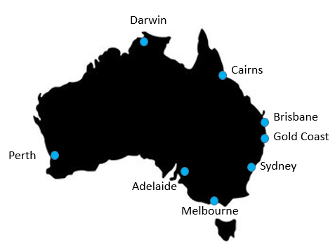 Adelaide, Brisbane, Cairns, Darwin, Gold Coast, Melbourne, Perth, Sydney.